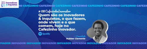Cafezinho Inovador- Hubber Clemente